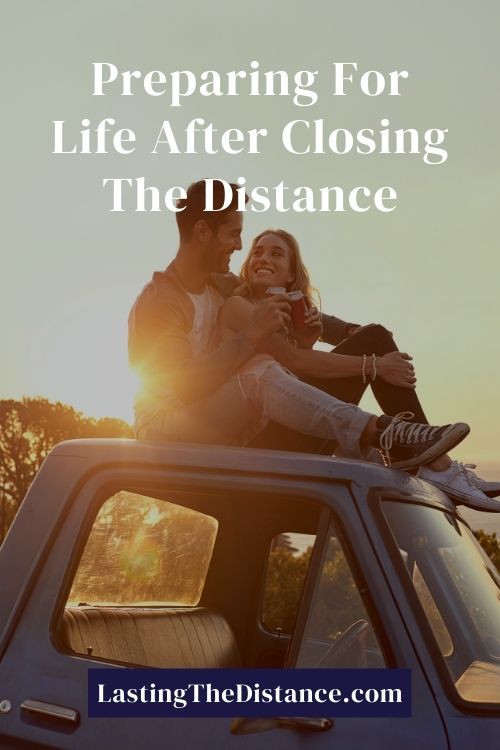 how to navigate your new life together when you're no long long distance pinterest image