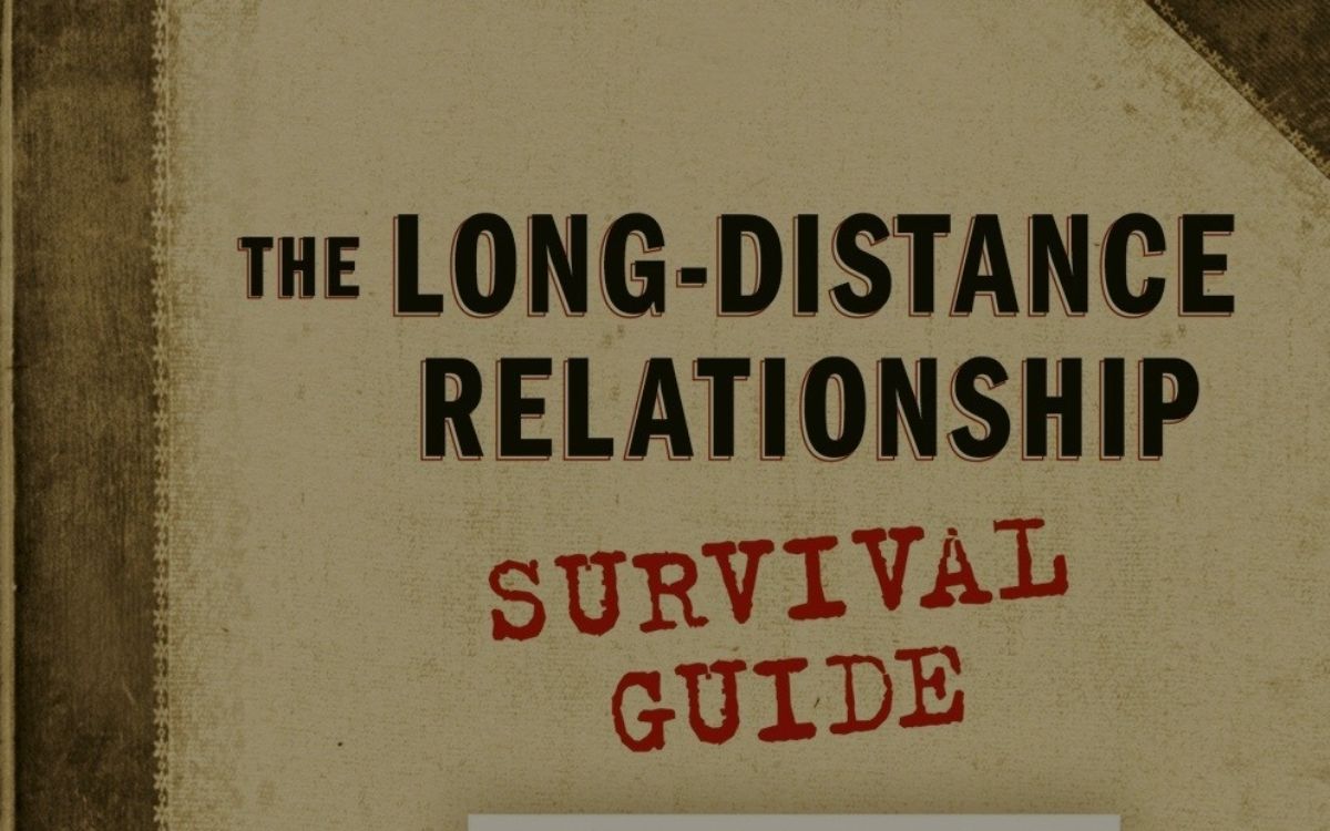 The Long Distance Relationship Survival Guide: 2023 Review