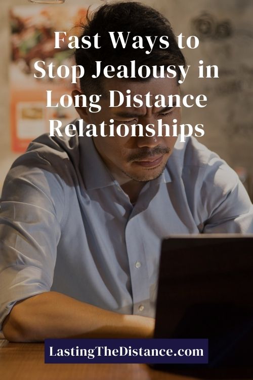 how to deal with feelings of jealousy in long distance relationships pinterest image