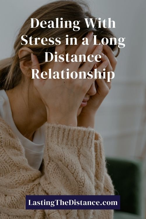 dealing with stress in a long distance relationship pinterest image