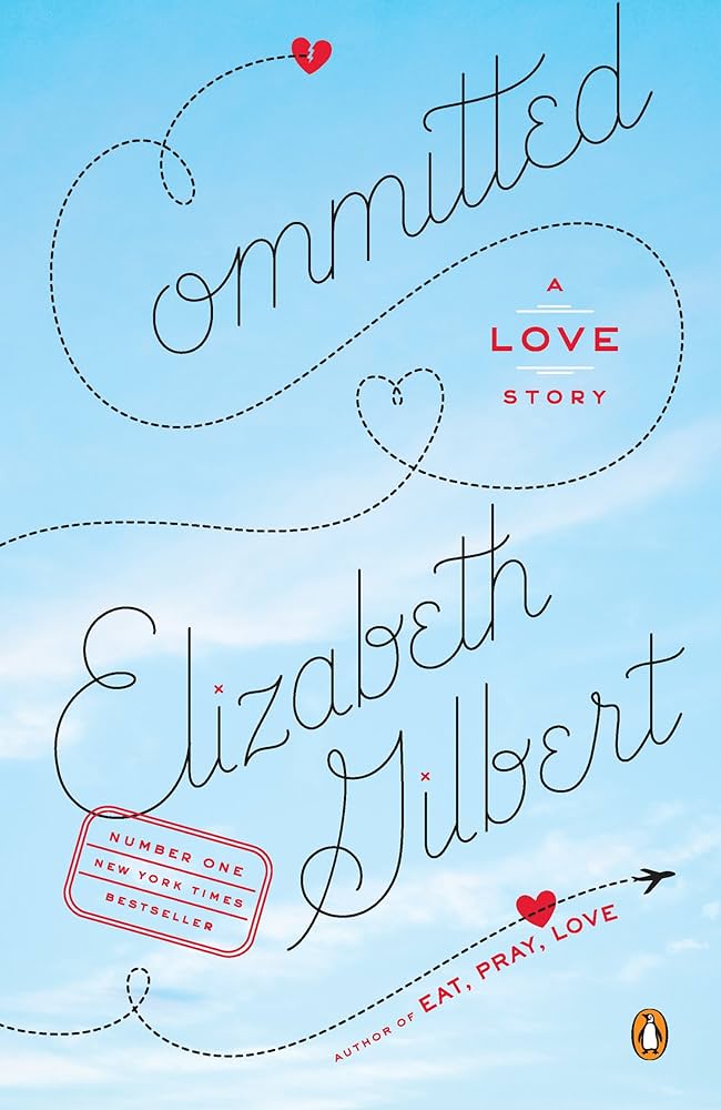 committed by elizabeth gilbert
