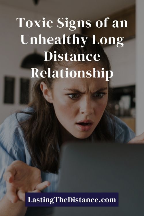 signs of being in an unhealthy long distance relationship and how to deal with the toxic red flags pinterest image