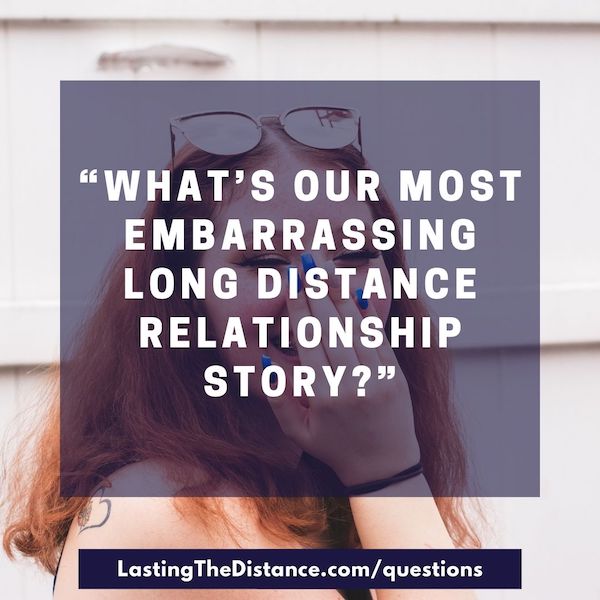 fun long distance questions